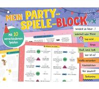 Mein Party-Spiele-Block: Mit 10 verschiedenen Spielen I Für die ganze Familie