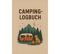Mein persönlicher Reisebegleiter_Camping Logbuch mit Platz für Fotos, Notizen und vieles mehr