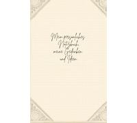 Mein persönliches Notizbuch, meine Gedanken und Ideen: Entdecke die Magie der Gedanken! Willkommen in deinem persönlichen Notizbuch, einem Buch wo Ideen fliegen und Träume Gestalt annehmen können.