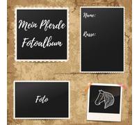Mein Pferde Fotoalbum: ein tolles Foto- und Erinnerungsalbum für die schönsten Momente mit deinem Pferd - eine tolle Geschenkidee für alle Pferde-Liebhaber - 110 Seiten 21cm x 21cm