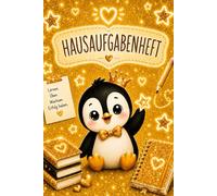 Mein Pinguin Hausaufgabenheft: Der liebevoll gestaltete Schulplaner für kleine Schulhelden (shiny school buddies)