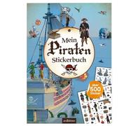 Mein Piraten-Stickerbuch: über 500 Sticker
