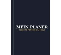 Mein Planer: Dein Planer für mehr Fokus und Klarheit im Alltag
