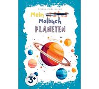Mein Planeten Malbuch: Entdecke das Universum zum Ausmalen