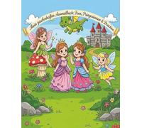 Mein Prinzessinnen und Feen Ausmalbuch: für Kinder von 5-8 Jahren