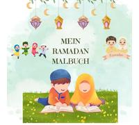 Mein Ramadan-Malbuch: Entdecke und Male den Zauber des Ramadan