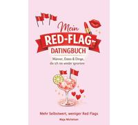 Mein Red-Flag-Datingbuch: Datingbuch für Frauen zum Eintragen | Erfahrungen mit Männern, Dates und Warnzeichen festhalten | Lustiges Geschenk für Frauen