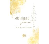 Mein Reiki Journal: Diving into the Energies