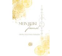 Mein Reiki Journal: Diving into the Energies