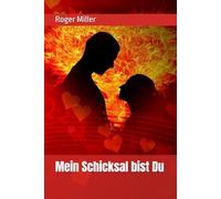 Mein Schicksal bist Du