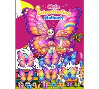 Mein Schmetterling Malbuch: Für Kinder ab 3 Jahren - Mit süßen Ausmalbild