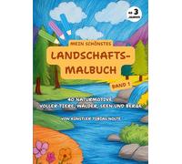 Mein schönstes Landschafts-Malbuch: Band 1