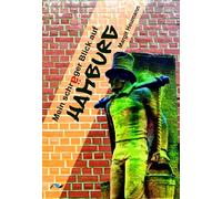 Mein schräger Blick auf Hamburg: Der etwas andere Stadtführer