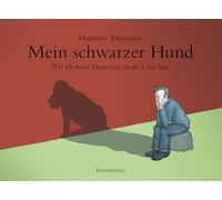Mein schwarzer Hund: Wie ich meine Depression an die Leine legte
