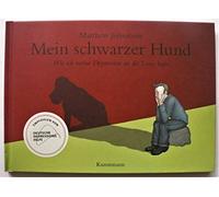 Mein schwarzer Hund: Wie ich meine Depression an die Leine legte
