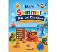 Mein Sommer Mal- und Rätselbuch: Mit Lilli, der Urlaubskrabbe | Für Kinder von 3-6 Jahre