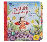 Mein Spiel- und Mitmachbuch. Marini Marienkäfer traut sich DOCH!: Einfühlsames Pappbilderbuch mit vielen Verwandelschiebern über das Angst haben und ... dabei hilft mit starken Gefühlen umzugehen