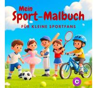 Mein Sport-Malbuch: Für kleine Sportfans