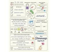 Mein Stimmungstagebuch: Das tägliche 5-Minuten-Tagebuch zur Stressbewältigung, Stimmungsverfolgung und Förderung des emotionalen Wohlbefindens - Für Jugendliche und Erwachsene