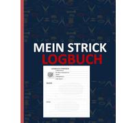 mein Strick Logbuch: logbuch, um die Organisation von Strickprojekten zu verfolgen und Informationen über vergangene Projekte zu sammeln Format 8,5 x 11 Zoll mit 120 Seiten.