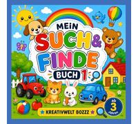 Mein Such- & Finde Buch: Für Kinder ab 3 Jahren - Tiere, Fahrzeuge, Meer und mehr
