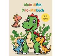 Mein süßes Dino-Malbuch: Großes Ausmalbuch für Kinder von 4-6 Jahren