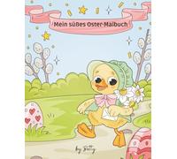 Mein süßes Oster-Malbuch