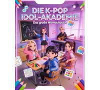 Mein super K-Pop Mitmachbuch für Kinder: Spiele, Rätsel und Ausmalen