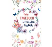 Mein Tagebuch: 6 Minuten täglich: Dankbarkeitstagebuch | Undatiert | 84 Seiten | Cosy Taschenbuch Format