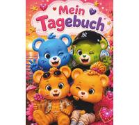 Mein Tagebuch: Für Mädchen - Meine Gedanken, Träume und schönsten Momente