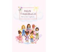 Mein Tagebuch: Mein erstes Tagebuch