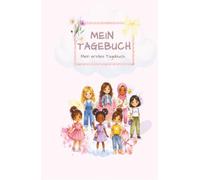 Mein Tagebuch: Mein erstes Tagebuch