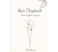 Mein Tagebuch: Meine persönliche kleine Auszeit