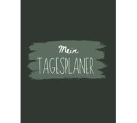 Mein Tagesplaner undatiert, ohne Datum Essen Stimmung Ausgaben Tagesablauf mit Zitaten Terminplaner für Arbeit Schule Reisen: 30 Tage lang Monat Planen mit Zielen