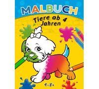 Mein Tier-Malbuch für Kinder ab 4 Jahren: Große Tierbilder zum Ausmalen für Kinder ab 4 Jahren