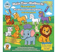 Mein Tier-Malbuch: Tiere an Land / My Animal Coloring Book - Animals on Land: Perfekt für kleine Entdecker -spielerisch Deutsch & Englisch lernen! ... both German & English! (Entdecker-Reihe)