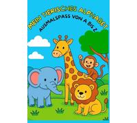 Mein Tierisches Alphabet: Ausmalen von A bis Z