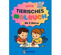 Mein tierisches Malbuch: Malbuch ab 2 Jahren | 70 süße Tiermotive für kleine Entdecker | Dicke Linien & Scheren-Hilfslinie zum Ausschneiden (Woodyz Malbuch-Reihe)