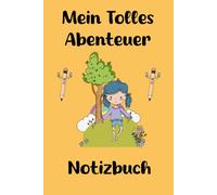 Mein Tolles Abenteuer-Notizbuch: Tagebuch für Jugendliche, Studierende und Erwachsene, für Zuhause, Schule und Freunde