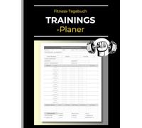 Mein Trainingsplaner & Fitness-Tagebuch: Zum Protokollieren von Krafttraining, Cardio & Körpermaßen - Der ultimative Übungs-Tracker für alle Fitness-Level