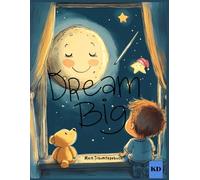 Mein TraumtageMalbuch , Dream Big, träume malen und erleben: Mein TraumtageMalbuch , Dream Big, träume malen und erleben/ Junge