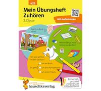 Mein Übungsheft - Zuhören und verstehen 2. Klasse: Hörverstehen, Gedächtnistraining und Konzentrationsspiele für Kinder ab 7: 422