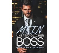 Mein unerträglicher Boss: Ein Baby per Vertrag: Ein heißes Spiel zwischen Boss und Angestellter: 4