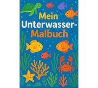Mein Unterwasser Malbuch: Malbuch Ocean