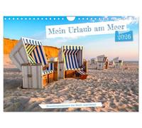 Mein Urlaub am Meer (Wandkalender 2026 DIN A4 quer), CALVENDO Monatskalender: Strandimpressionen von Nord- und Ostsee