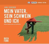 Mein Vater, Sein Schwein und Ich