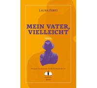 Mein Vater, vielleicht