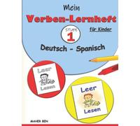 Mein Verben-Lernheft Deutsch - Spanisch für Kinder 1: Zweisprachiges Kinderbuch | Deutsch als Zweitsprache / Fremdsprache (Spanisch, mit Bildern)