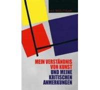 Mein Verständnis Von Kunst Und Meine Kritischen Anmerkungen (ebook)