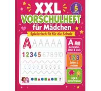Mein Vorschulheft mit Melina & Luna: Von ersten Schwungübungen, Zahlen, Buchstaben und Lauten bis zu kniffliger Logik